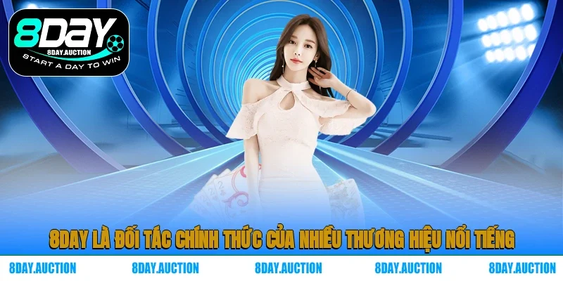 8DAY là đối tác chính thức của nhiều thương hiệu nổi tiếng