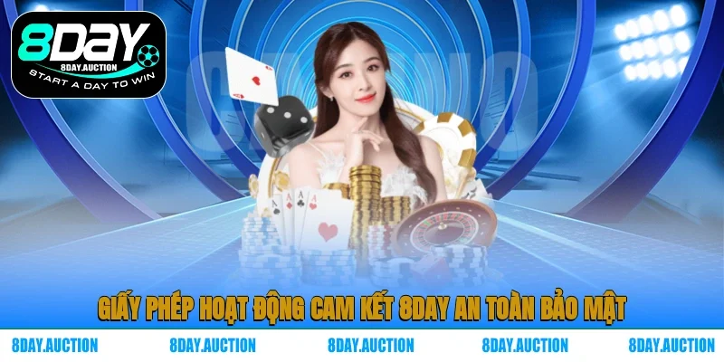 Giấy phép hoạt động cam kết 8DAY an toàn bảo mật