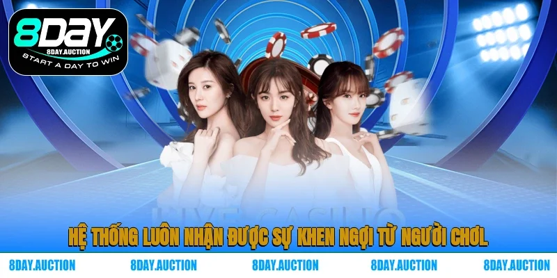 Hệ thống luôn nhận được sự khen ngợi từ người chơi