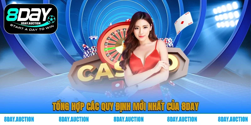 Tổng hợp các quy định mới nhất của 8DAY